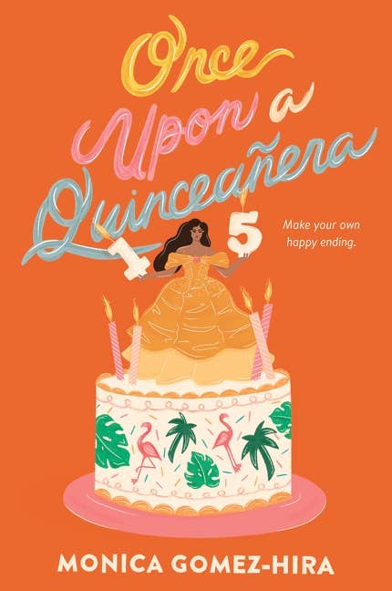 Once Upon a Quinceañera : Monica Gomez-Hira