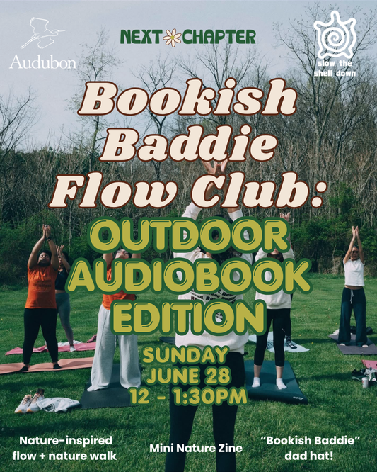 UPDATED June 28: Bookish Baddie Flow Club (Audiobook + Nature Walk)