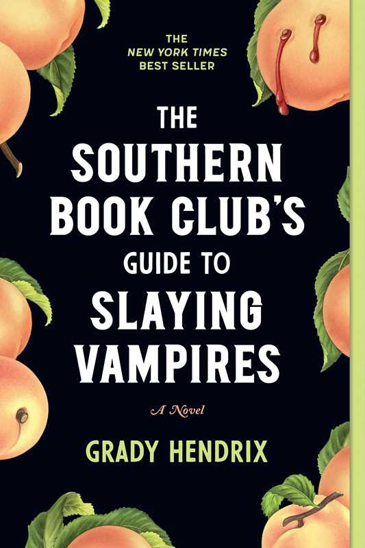Southern Book Club's Guide to Slaying Vampires by Grady  Hendrix: Paperback; 424 pages / English